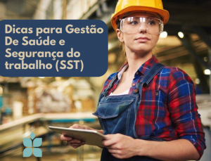 Dicas para gestão de SST